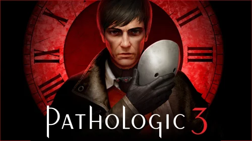Pathologic 3 теперь доступна на Xbox Series X|S